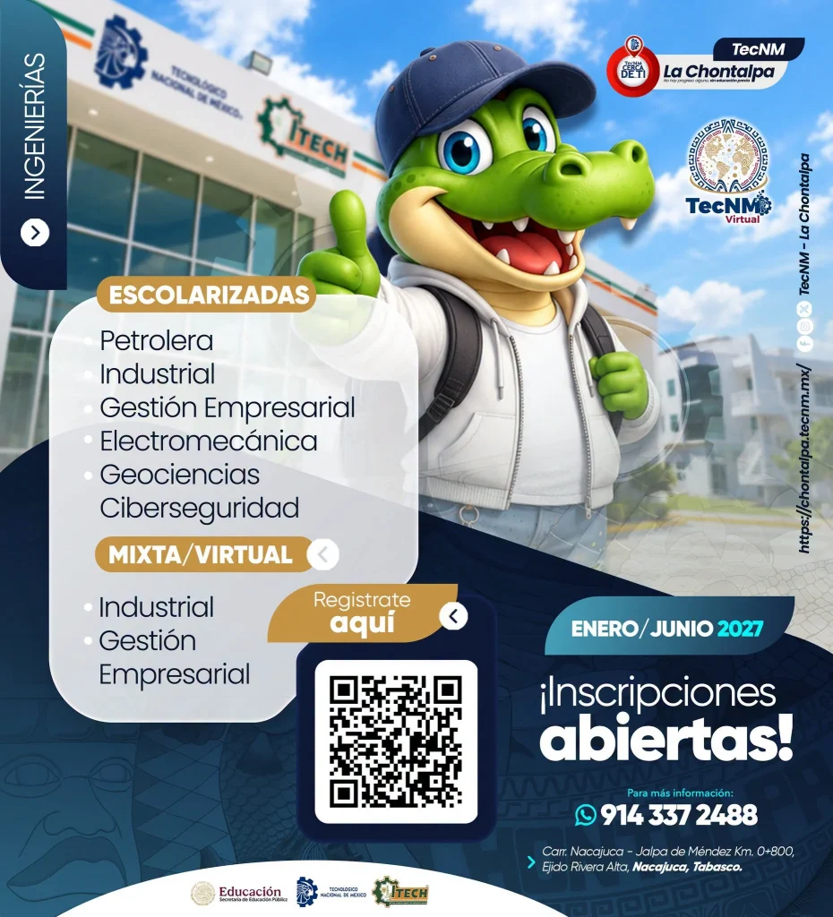 Inscripciones Abiertas: Enero–Junio 2027 — TecNM Campus La Chontalpa