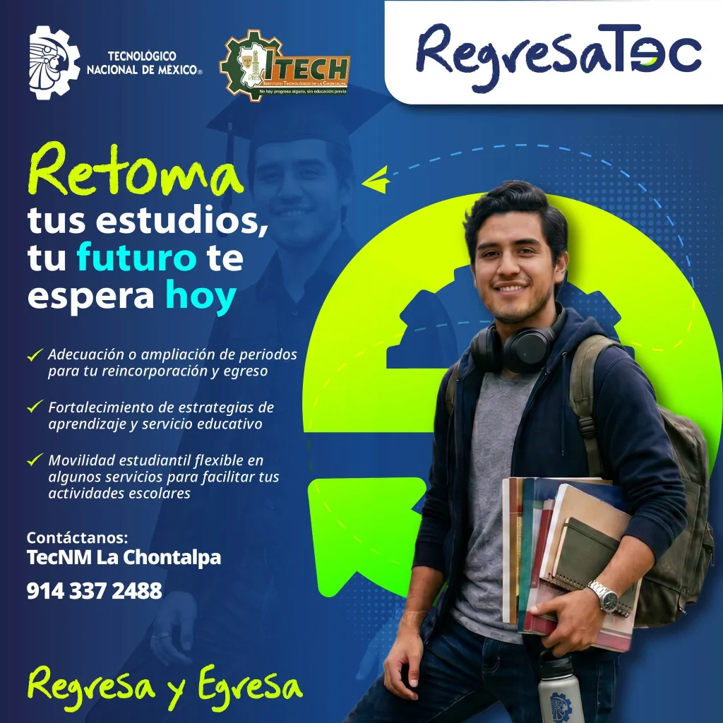 RegresaTec: Retoma tus Estudios — TecNM Campus La Chontalpa