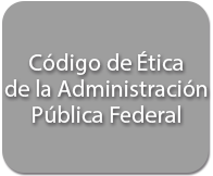 Código de ética de la Administración Pública Federal